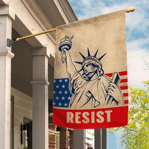 Resist Flag Anti Trump Garden Flag Feminist Flag Pro Choice Statue of Liberty Protest Democrat Leftist Anti MAGA LGBTQ Rights C1EO18