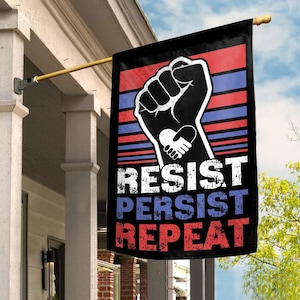 Resist Persist Repeat Garden Flag – Activist Protest Banner, Social Justice Yard Sign, Progressive Movement Flag BZDQ02