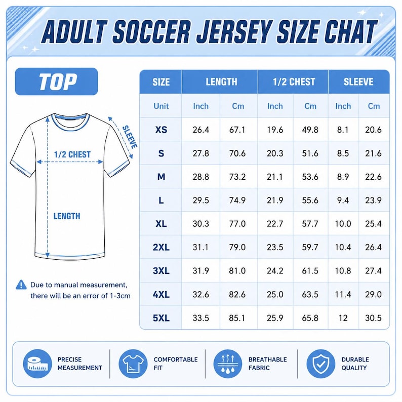 May include: An adult soccer jersey size chart featuring a diagram of a t-shirt with length and 1/2 chest measurements. A table lists sizes from XS to 5XL with corresponding length, 1/2 chest, and sleeve measurements in inches and centimetres.