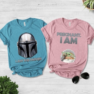 Pregnancy Announcement Shirt, Pregnant I Am And I Am The Father Maternity Shirt, Dad Mom To Be Magical, Star Wars Shirt, Gift For Dad NGQJ07
