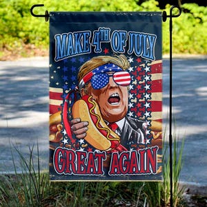 Trump Garden Flag, Make 4th of July Great Again Yard Sign, Funny MAGA House Banner, Patriotic Garden Gift, Retro Independence Day D2HV04