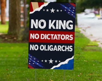 No Kings No Dictators Yard Sign,Anti-Authoritarian Protest Sign,Political Lawn Decor, Pro-Democracy Yard Art, Anti-Trump Outdoor Sign C1GH17