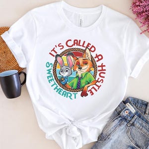 It&#39;s Called A Hustle Sweetheart Vintage T-Shirt, Zootopia Shirt, Judy Hopps Shirt, Nick Wilde Shirt, Gift Tee For You And Your Family BZHN09