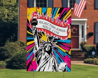 Letrero de protesta "Rechazando a los Reyes desde 1776", letrero de jardín a favor de la democracia, letrero político, pancarta anti-Trump, Día de la Independencia NGRD09