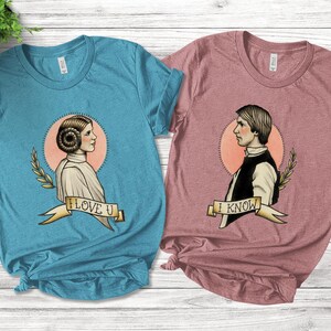 Star Wars I Love You I Know Princess Leia Han Solo Couple Tee, Galaxy&#39;s Edge Family Trip Matching Tee, May the 4th be With You Shirt DZL401