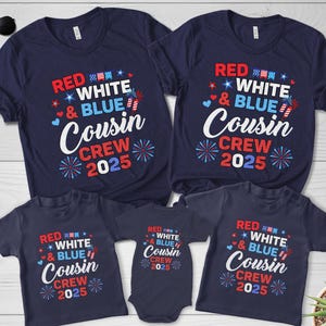 Red White and Blue Cousin Crew 2025 Shirt, 4th of July Cousin Crew Shirt, Matching Cousins Shirt, 4th Of July Independence Day Tee NFQ205