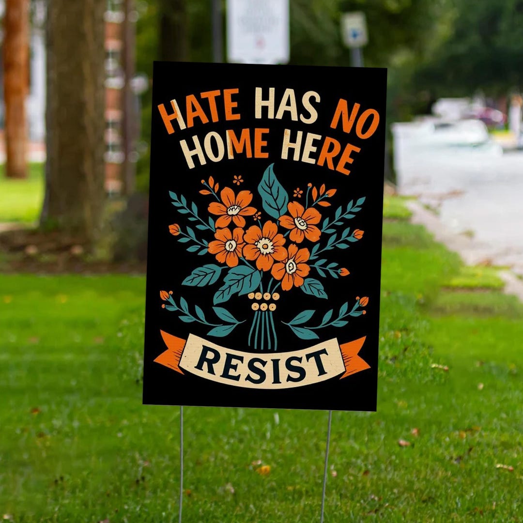 Resist Yard Sign - Resist Hate Lawn Sign, Anti-trump Sign, Pro Women's ...