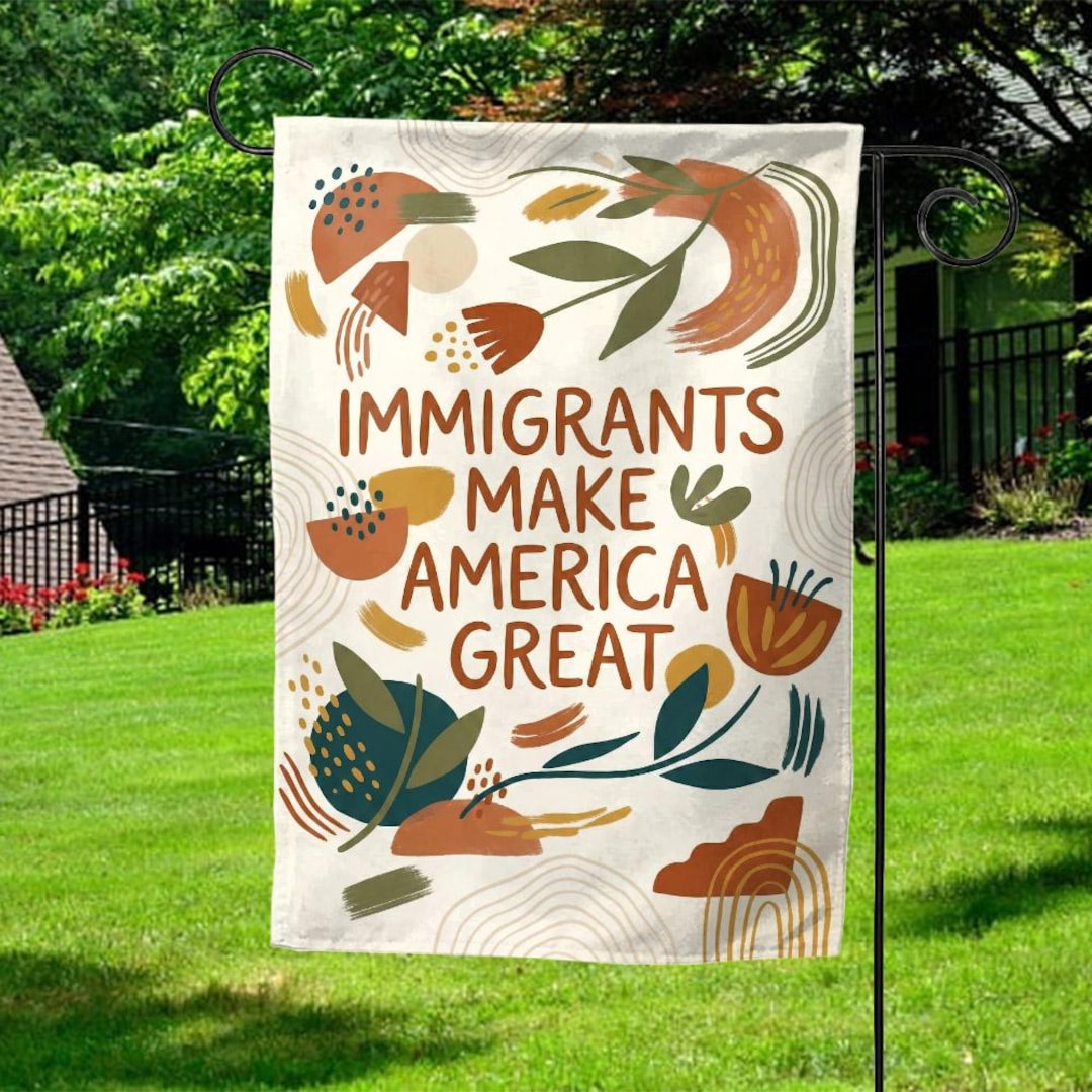 Immigrants Make America Great Flag, No Human is Illegal, Antiracist ...