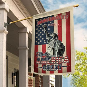 Immigrants Make America Great Flag, No Human is Illegal,Antiracist,Pro Immigrant, Immigration Social Justice Gift C1HP07