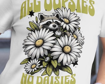 All Oopsies No Daisies PNG, Funny Raccoon Sublimation Design, Trendy Vintage Sublimation File, Sarcasm Daisy Aesthetic Digital Download