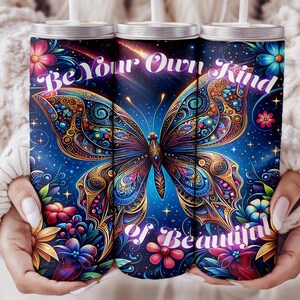 Be Your Own Kind of Beautiful Tumbler Wrap, Butterfly Motivational Quote 20oz Sublimation Design Positive Affirmation Digital Design