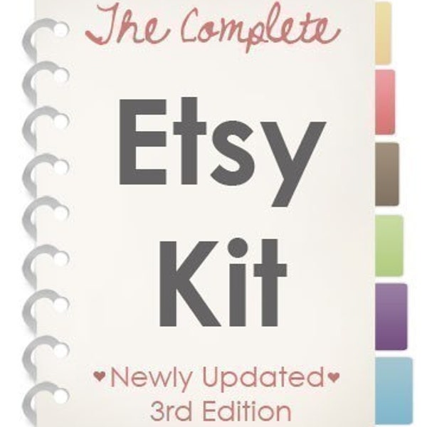 The Complete Etsy Kit // Brand New 3rd Edition - Limited Time Sale