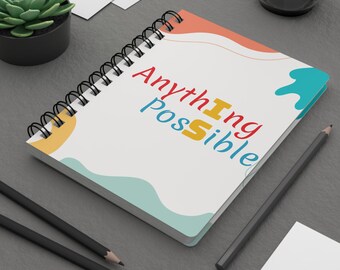 Spiral Bound Journal, Anything is possible