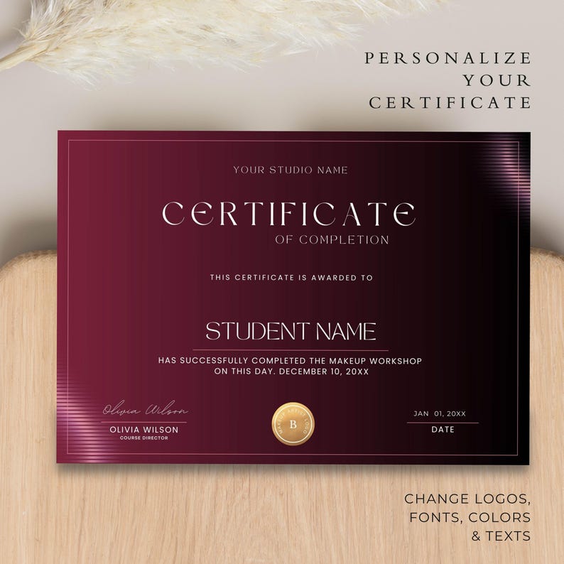 May include: A certificate of completion with a deep red gradient background. The certificate includes the text "CERTIFICATE OF COMPLETION", "STUDENT NAME", and "Olivia Wilson, Course Director". The certificate is designed to be personalized.