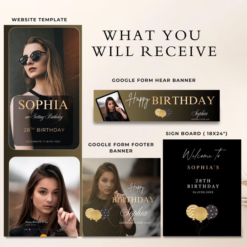 May include: A digital birthday party template set featuring a website template, Google form banners, and a sign board. The design includes a photo of a woman, gold accents, and the text "Happy Birthday Sophia".