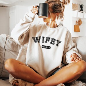 Trendy Wifey 2025 Sweatshirt, Engagement Gift Sweatshirt, Bridal Shower Gift, Gift for Bride, Bridal Gift, New Wife Sweatshirt