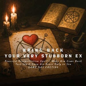 Reconciliation Spell • Bring Back Ex Love Ritual (Same Day Casting)
