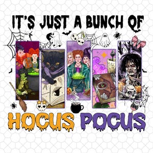 It&#39;s Just A Bunch Of Hocu Halloween Png, Halloween Png, Hocuss Pocu-s Halloween, Bad Witches Png, Halloween Sublimation Png