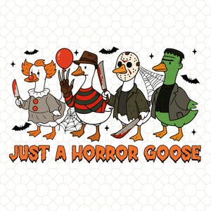 Just A Horror Goose Horror Characters Halloween Png, Halloween Goose Png, Funny Halloween Goose, Goose in Halloween Costumes, Spooky Goose