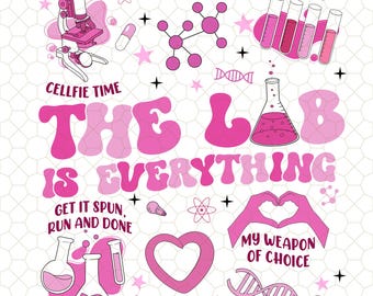 Lab Is Everything The Lab is Everything Png, Science Lover Gift, Pink Retro Lab Week Png ...
