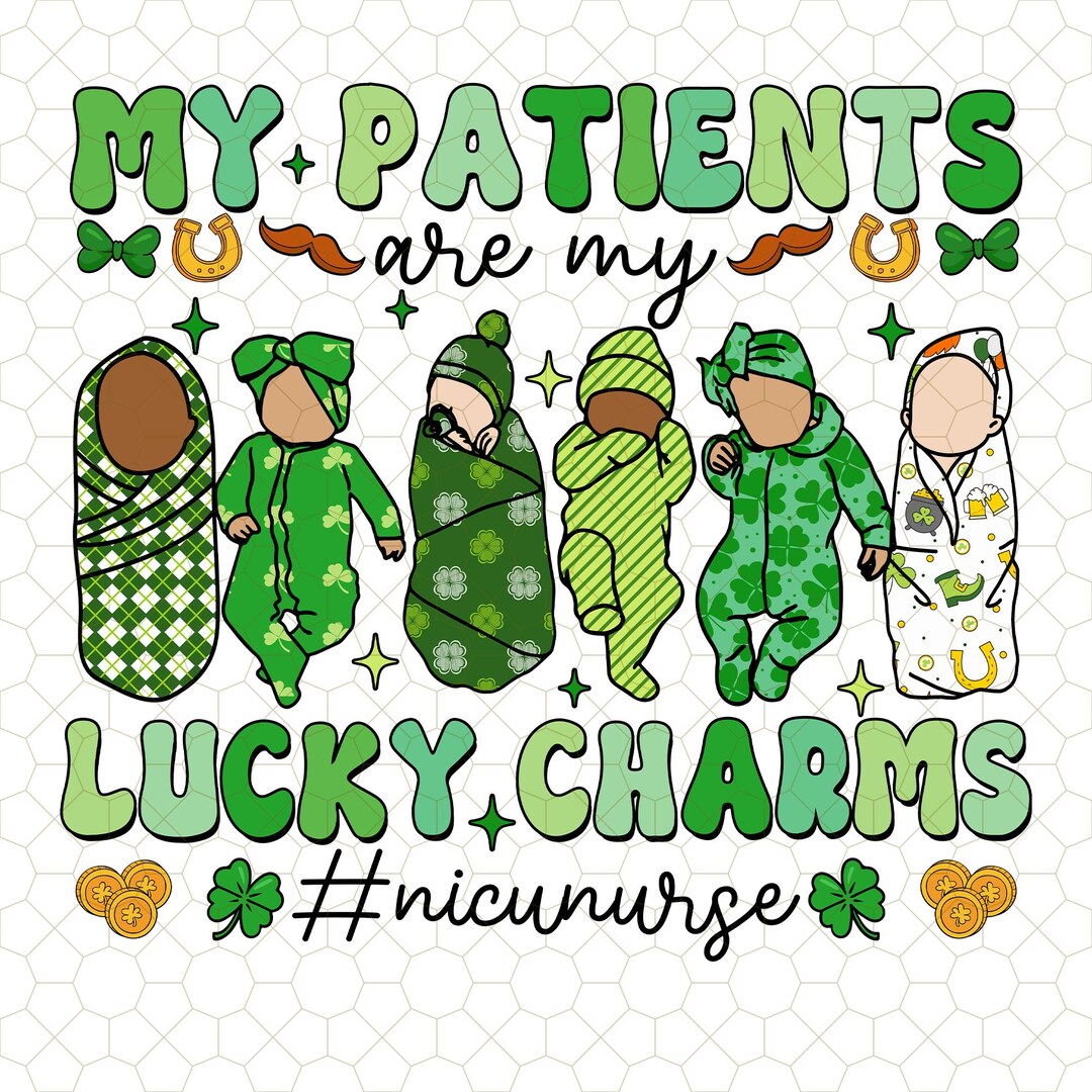 My Patients Are My Lucky Charms Png, NICU Nurse St Patricks Day Png ...