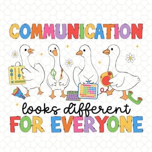 Communication Looks Different For Everyone Funny Goose SLP Png, Funny Slp Squad Digital Download, Speech Therapist Duck Png, Slp Gift