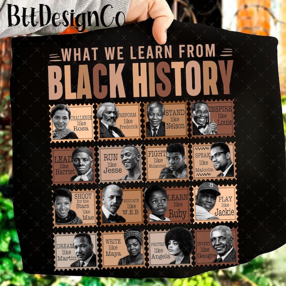 Black History Png, What We Learn From Black History Month Png, Afro American Png, Black History Matter Png, Black History Teacher Shirt Png