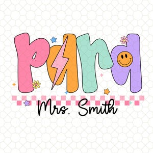 Custom Para Back To School Png, Back To School Png, Paraprofessional Png, First Day Of School,Teacher Gift, Kindergarten Teacher Png