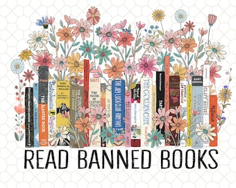 Sono con i PNG vietati, Libri vietati PNG, Leggi gli amanti dei libri vietati PNG, Ispirazione floreale digitale PNG, Vintage Bookish, Download digitale