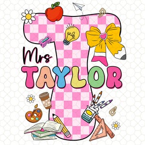 Teacher Name Custom Design, Back To School Teacher Png, Back To School Teacher Shirt Design, First Day School Png Sublimation, Custom Design