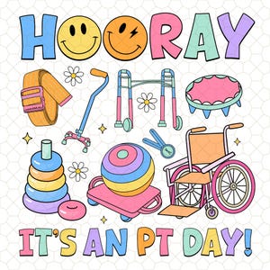 Hooray It&#39;s An PT Day Physical Therapy Png, Physical Therapist Gift, PTA Png, PT, Physical Therapist Assistant, Physical Therapy Is My Jam