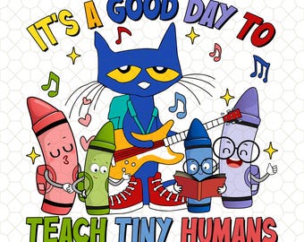 Es un buen día para enseñar a pequeños humanos divertido gato amante del maestro digital PNG, regalo del maestro, maestro de regreso a la escuela png, 100 días de escuela png