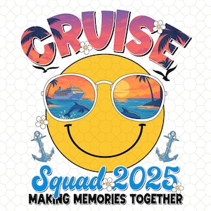 Cruise Squas 2025 Making Memories Together Png, Family Matching Vacation,Cruise Squad 2025, Matching Family Design, Making Memories Together