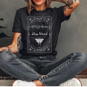Stay weird t-shirt,Hashtag Stay Weird,Funny Office tshirt,Gothic tshirt,Witchy Vibes t-shirt,Luna Moth t shirt,Hippy t shirt,t-shirt for her