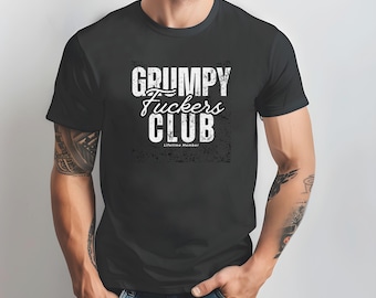 Grumpy F**ckers Club,Funny T-Shirt,Funny Gift for Men,Funny gift for Dad,Funny gift for Mom,Grumpy F**cker,Funny t shirt,Grandad Gift,Xmas