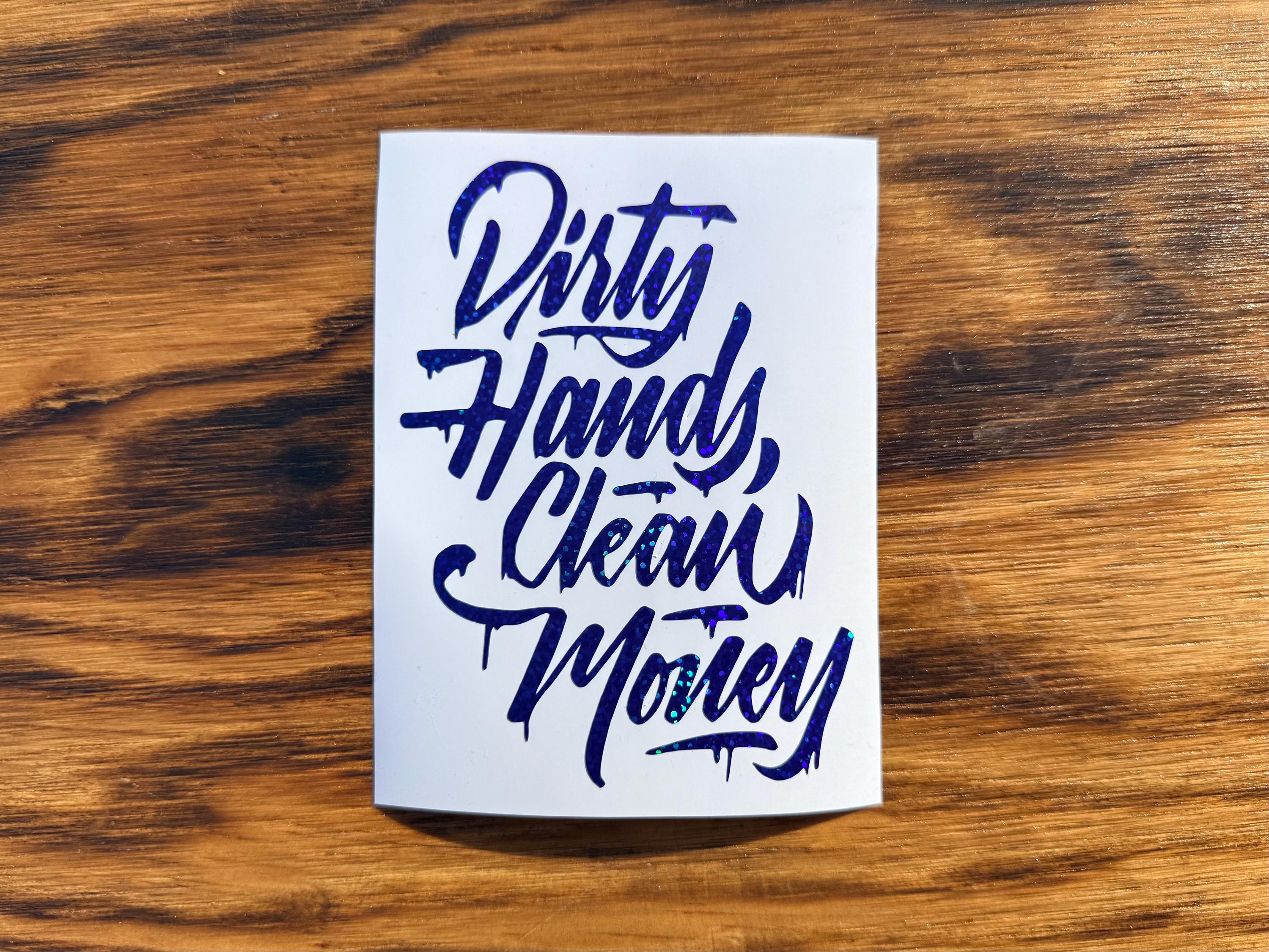 Dirty Money Die Cut Sticker – 8x1.19 Inch – Rayd Workshop