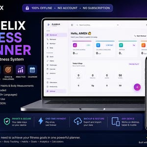 May include: A digital fitness planner interface displayed on a laptop and smartphone screen. The dashboard features sections for workouts, nutrition, and body tracking. Text includes Planelix Fitness Planner, Your Complete Fitness System, and various feature labels like 100% Offline, No Account, and No Subscription.