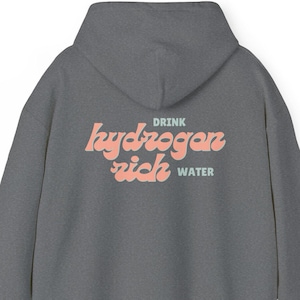 Stay Hydrated Drink Molecular Hydrogen Sweatshirt