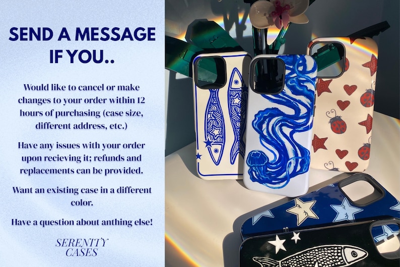 May include: Five smartphone cases with various designs including blue fish, a blue jellyfish, red ladybugs with hearts, blue stars, and a black fish with white stars. The image includes text: SEND A MESSAGE IF YOU.. and SERENITY CASES.