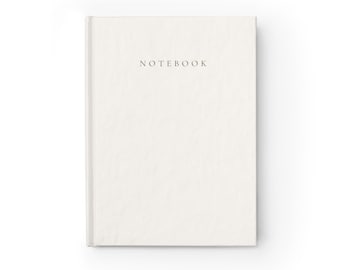 Beige Minimalist Hardcover Journal Notebook  Lined Pages | Made in the USA | Gifts for Her | Writing for Students and Adults | Mindfulness