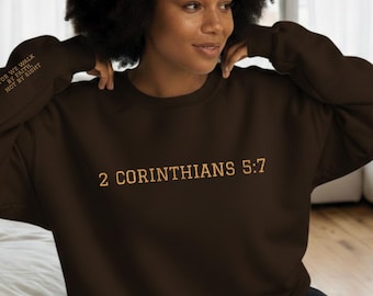 Custom Embroidered Bible Verse Sweatshirt, 2 Corinthians 5:7, Christian Crewneck, Walk By Faith