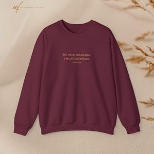 Embroidered Christian Sweatshirt | John 3:30 Faith Apparel, He Must Increase and I Decrease image 11