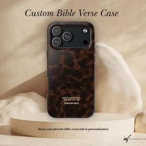 Custom Bible Verse Phone Case | Psalm 46:5 Scripture Phone Case | Tortoiseshell Brown Christian Case