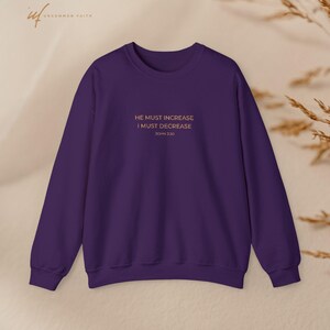 Embroidered Christian Sweatshirt | John 3:30 Faith Apparel, He Must Increase and I Decrease image 13
