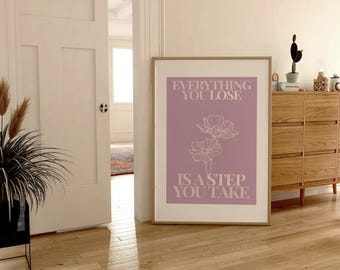 Poster met bloemencitaat | Alles wat je verliest, is een stap die je zet | Minimalistische paarse muurkunst