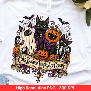 May include: A white t-shirt featuring a graphic of four black cats in Halloween costumes, including a ghost, a vampire, a pumpkin head, and a skeleton. The design includes pumpkins, bats, spiderwebs, and a banner with the text Cats, Because People Are Creepy.