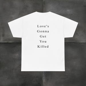 Kendrick Lamar Heavy Cotton Tee, Love&#39;s Gonna Get You Killed Shirt, Unisex Graphic T-Shirt, Music Fan Gift, Hip Hop Apparel, Urban Clothing,