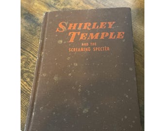 1946 Shirley Temple and the Screaming Specter First Edition Hardcover Book