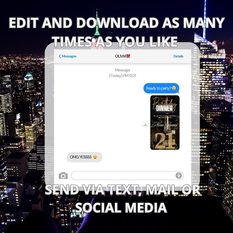 May include: A screenshot of a mobile phone screen showing a text message conversation. The message reads "Ready to party?" with a smiley face emoji. The message is followed by a birthday dinner invitation with the text "Birthday Dinner" and "Nina James 21st". The message is followed by a reply that reads "OMG YESSSS" with a smiley face emoji.