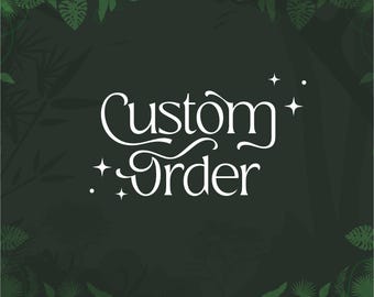 Custom order